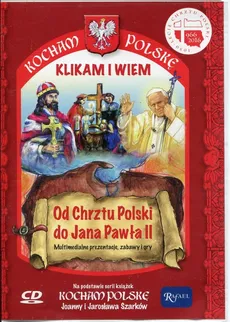 Kocham Polskę Od Chrztu Polski do Jana Pawła II - Outlet