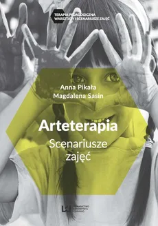 Arteterapia - Anna Pikała, Magdalena Sasin