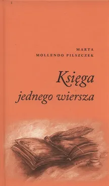 Księga jednego wiersza - Mollendo Pilszczek Marta