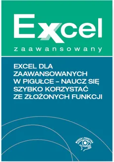 Excel dla zaawansowanych w pigułce - Krzysztof Chojnacki, Paweł Wiśniewski