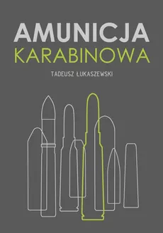 Amunicja karabinowa - Outlet - Tadeusz Łukaszewski