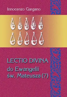 Lectio divina do Ewangelii św. Mateusza 7 - Outlet - Innocenzo Gargano