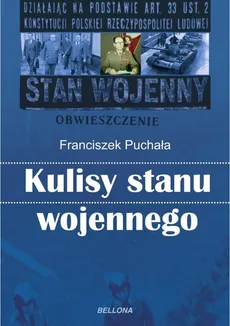 Kulisy stanu wojennego - Outlet - Franciszek Puchała