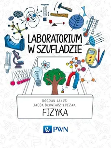 Laboratorium w szufladzie Fizyka - Outlet - Jacek Błoniarz-Łuczak, Bogdan Janus
