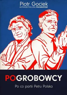 Pogrobowcy - Piotr Gociek