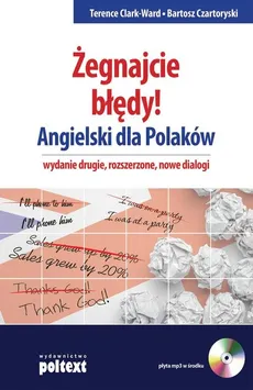 Żegnajcie błędy Angielski dla Polaków - Terence Clark-Ward, Bartosz Czartoryski
