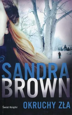 Okruchy zła - Outlet - Sandra Brown