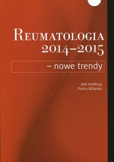 Reumatologia 2014-2015 Nowe trendy - Outlet