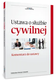 Ustawa o służbie cywilnej - Outlet - Dowiat-Urbański Dobrosław