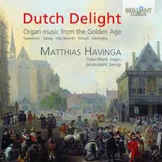 Dutch Delight: Organ Music from the Golden Age
