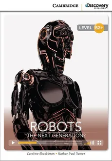 Robots: The Next Generation? - Outlet - Caroline Shackleton, Turner Nathan Paul