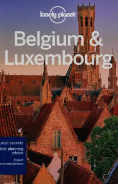 Lonely Planet Belgium & Luxembourg - Helena Smith, Andy Symington, Donna Wheeler