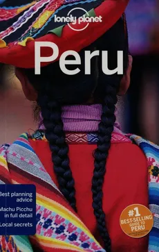 Lonely Planet Peru - Greg Benchwick, Alex Egerton, Carolyn McCarthy