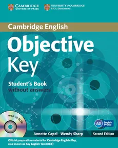 Objective Key Student's Book without answers + Practice tests booklet + CD - Annette Capel, Wendy Sharp