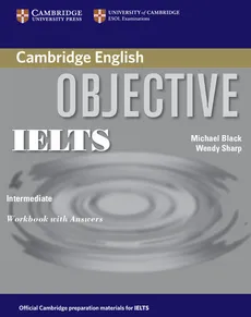 Objective IELTS Intermediate Workbook with Answers - Outlet - Michael Black, Wendy Sharp