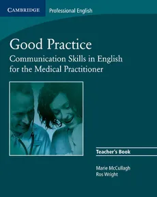 Good Practice Teacher's Book - Marie McCullagh, Ros Wright