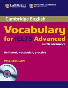 Cambridge Vocabulary for IELTS Advanced with answers + CD - Pauline Cullen