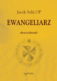 Ewangeliarz dominikański - Jacek Salij