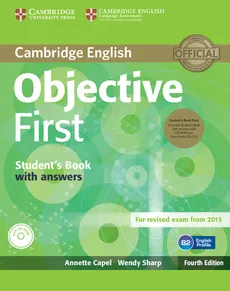 Objective First Student's Book with answers - Annette Capel, Wendy Sharp