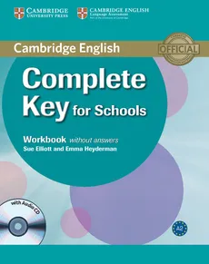 Complete Key for Schools Workbook without answers with CD - Sue Elliot, Emma Heyderman