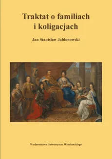 Traktat o familiach i koligacjach - Outlet - Jabłonowski Jan S.