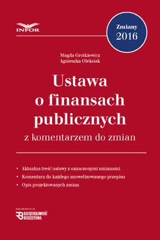 Ustawa o finansach publicznych z komentarzem do zmian - Magda Grotkiewicz, Agnieszka Oleksiak