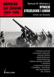 Niemieckie siły zbrojne 1939-1945 tom 2 Dywizje strzeleckie i lekkie - Outlet - Samuel W. Mitcham