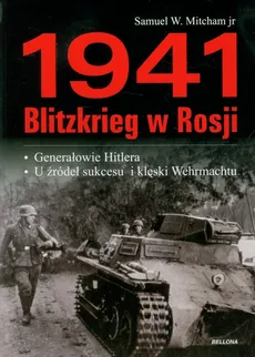 1941 Blitzkrieg w Rosji - Outlet - Samuel W. Mitcham