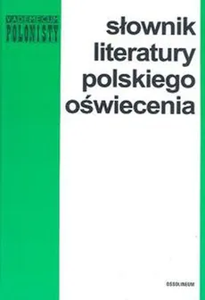 Słownik literatury polskiego oświecenia - Outlet
