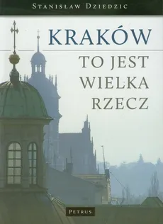 Kraków to jest wielka rzecz - Outlet - Stanisław Dziedzic