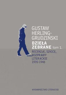 Recenzje szkice rozprawy literackie 1935-1946 - Outlet - Gustaw Herling-Grudziński