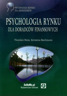 Psychologia rynku dla doradców finansowych - Outlet - Kremena Bachmann, Thorsten Hens