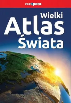 Wielki atlas świata. Outlet - uszkodzona okładka - Outlet