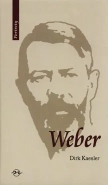 Weber Życie i dzieło - Outlet - Dirk Kaesler