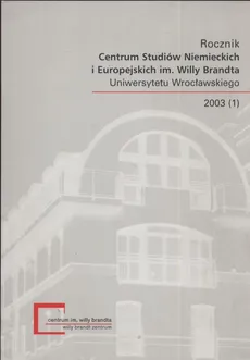 Rocznik Centrum Studiów Niemieckich i Europejskich im. Willy Brandta 2003 - Outlet