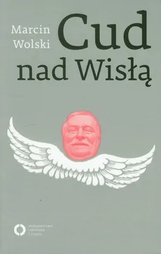 Cud nad Wisłą - Outlet - Wolski Marcin