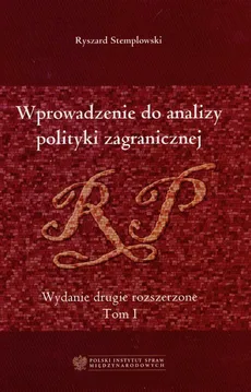 Wprowadzenie do analizy polityki zagranicznej t.1 - Outlet - Ryszard Stemplowski