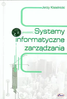 Systemy informatyczne zarządzania - Outlet - Jerzy Kisielnicki