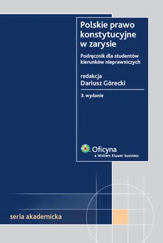 Polskie prawo konstytucyjne w zarysie - Outlet - Dariusz Górecki