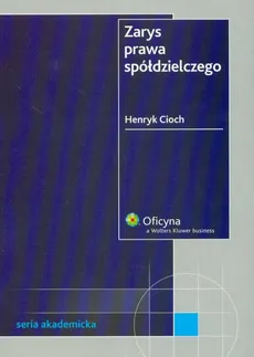 Zarys prawa spółdzielczego - Outlet - Henryk Cioch