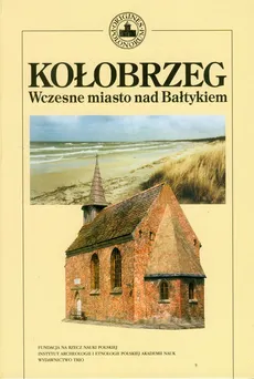 Kołobrzeg Wczesne miasto nad Bałtykiem - Outlet