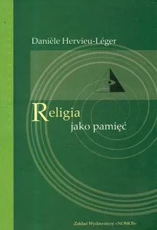 Religia jako pamięć - Outlet - Daniele Hervieu-Leger