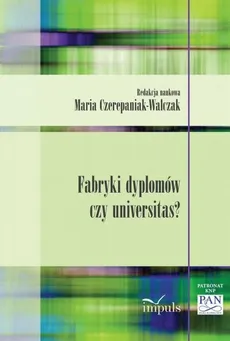 Fabryki dyplomów czy universitas? - Outlet