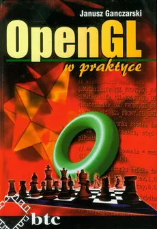 OpenGL w praktyce - Outlet - Janusz Ganczarski