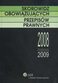 Skorowidz obowiązujących przepisów prawnych 2008 - Outlet