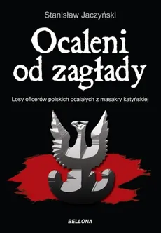 Ocaleni od zagłady - Outlet - Stanisław Jaczyński
