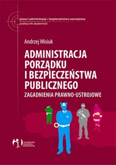 Administracja porządku i bezpieczeństwa publicznego - Outlet - Andrzej Misiuk