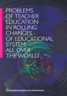 Problems of teacher education in rolling changes of educational system all over the world - Outlet