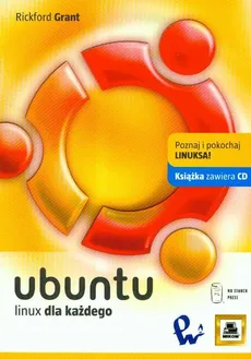 Ubuntu Linux dla każdego + CD - Outlet - Rickford Grant