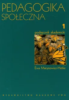 Pedagogika społeczna t.1 - Outlet - Ewa Marynowicz-Hetka